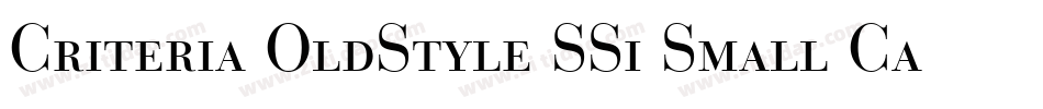 Criteria OldStyle SSi Small Caps字体转换